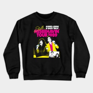 Still misbehavin Tour 1989 Concert Crewneck Sweatshirt